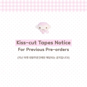 Kiss-cut Tapes Notice